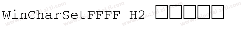 WinCharSetFFFF H2字体转换